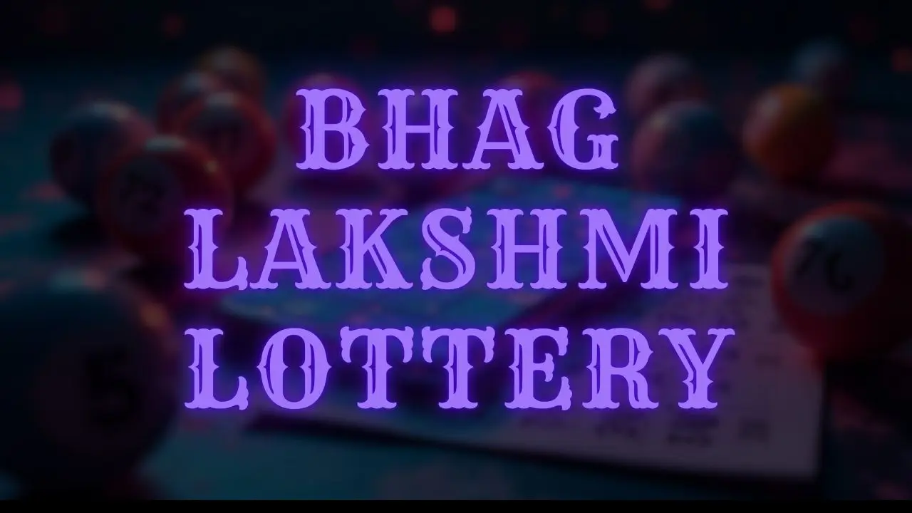 bhag lakshmi lottery